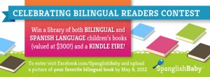 Celebrating Bilingual Readers Contest SpanglishBaby latina moms dia de los niños